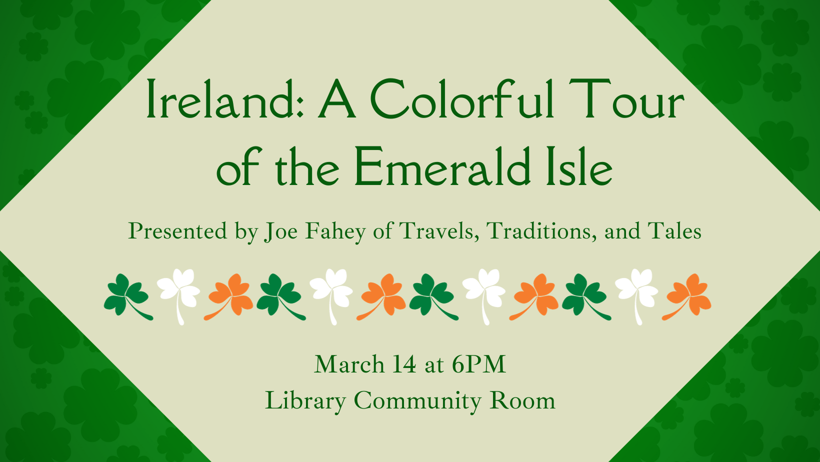 A Colorful Tour of the Emerald Isle Rosemary Garfoot Public Library